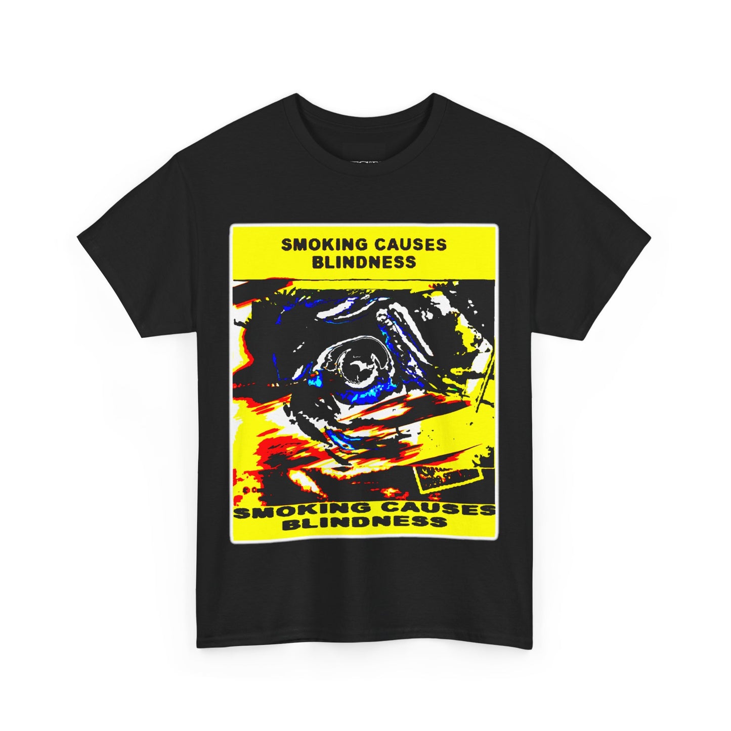 “Smoking Causes Blindness” Graphic T-Shirt - Bold Anti-Smoking Statement